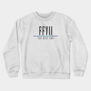 FFVII - The Best One Crewneck Sweatshirt